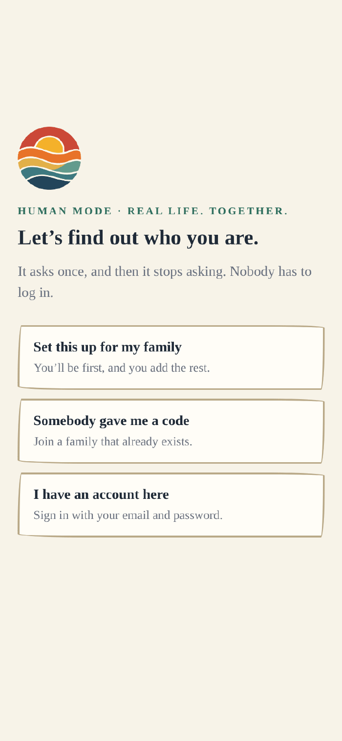 Human Mode's first screen: the mark, the line Let's find out who you are, and three doors — Set this up for my family, Somebody gave me a code, and I have an account here.