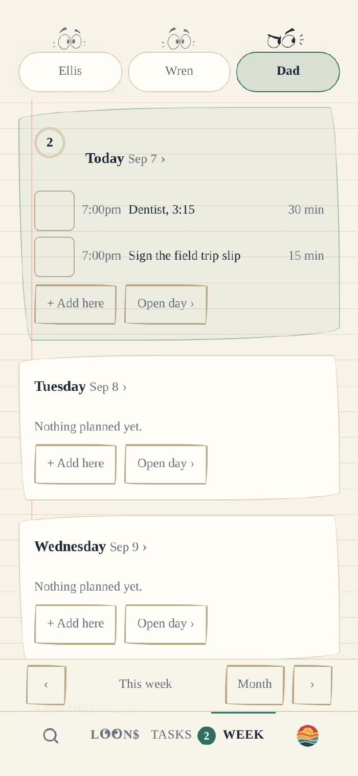 The Week screen: Today, Sep 7, with two things at 7:00pm and their tick boxes, then Tuesday and Wednesday with Nothing planned yet and Add here buttons, on lined paper.